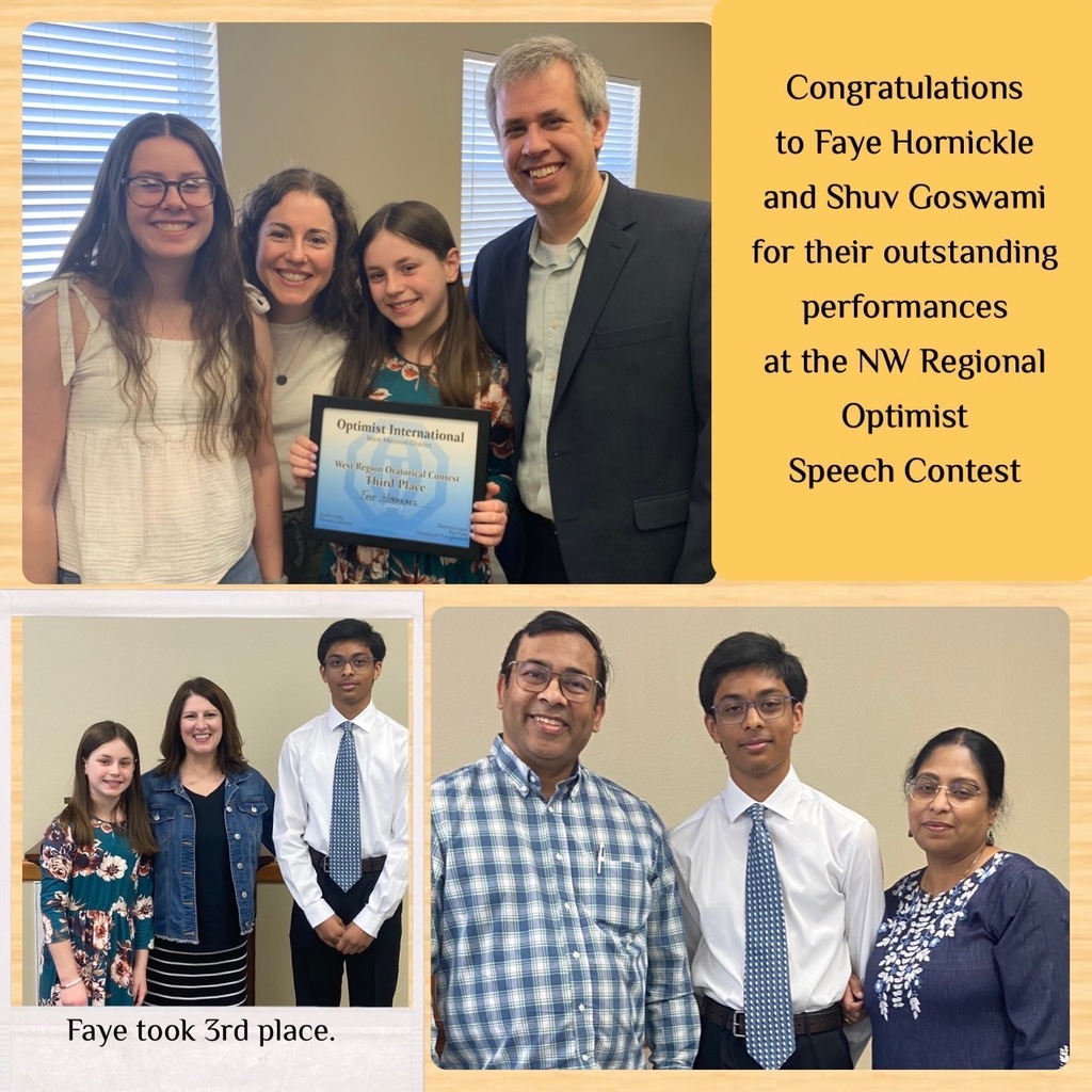 Congratulations to Faye Hornickle and Shuv Goswami for their outstanding performances at the NW Regional Optimist Speech Contest